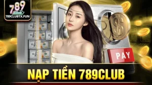 Nạp tiền 789club